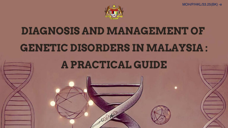 Diagnosis and Management of Genetic Disorders in Malaysia – A Practical Guide